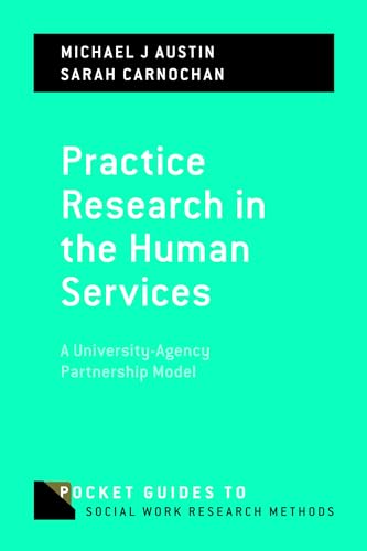Stock image for Practice Research in the Human Services: A University-Agency Partnership Model for sale by ThriftBooks-Atlanta