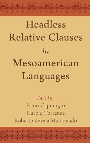 Imagen de archivo de Headless Relative Clauses in Mesoamerican Languages a la venta por Revaluation Books