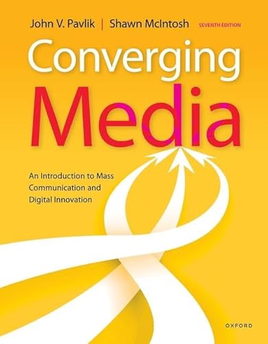 Imagen de archivo de Converging Media : An Introduction to Mass Communication and Digital Innovation a la venta por GreatBookPrices