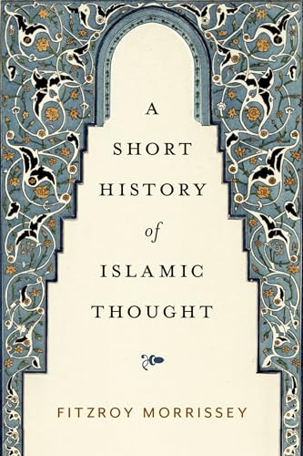Beispielbild fr A Short History of Islamic Thought zum Verkauf von Blackwell's