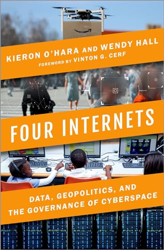 Imagen de archivo de Four Internets: Data, Geopolitics, and the Governance of Cyberspace a la venta por Housing Works Online Bookstore