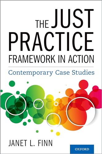 Beispielbild fr The Just Practice Framework in Action: Contemporary Case Studies zum Verkauf von Textbooks_Source