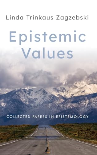 9780197529171: Epistemic Values: Collected Papers in Epistemology