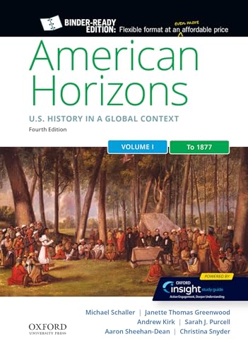9780197531198: American Horizons: US History in a Global Context, Volume One: To 1877