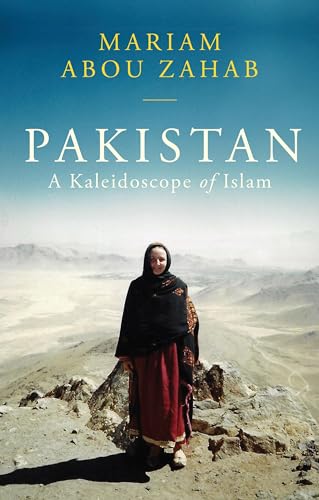 Stock image for Pakistan: A Kaleidoscope of Islam for sale by GF Books, Inc.