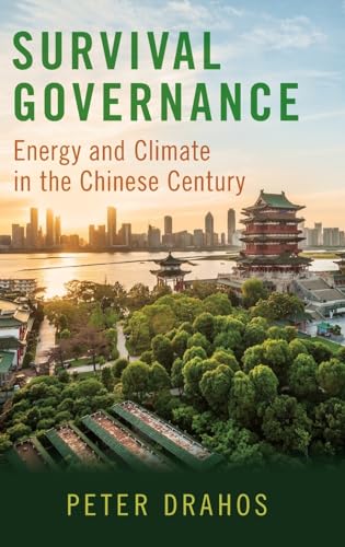 Stock image for Survival Governance Energy and Climate in the Chinese Century for sale by Michener & Rutledge Booksellers, Inc.