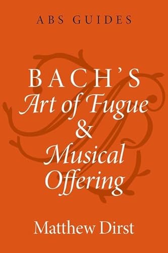Stock image for Bach's Art of Fugue and Musical Offering (The ABS Guides Series) for sale by HPB-Emerald