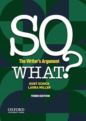 Beispielbild fr So What?: The Writer's Argument zum Verkauf von BooksRun