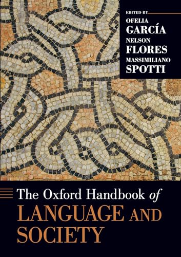 Imagen de archivo de The Oxford Handbook of Language and Society (Oxford Handbooks) a la venta por Hafa Adai Books