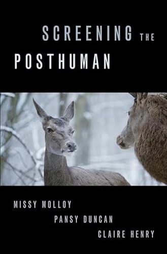 Stock image for Screening the Posthuman for sale by GF Books, Inc.
