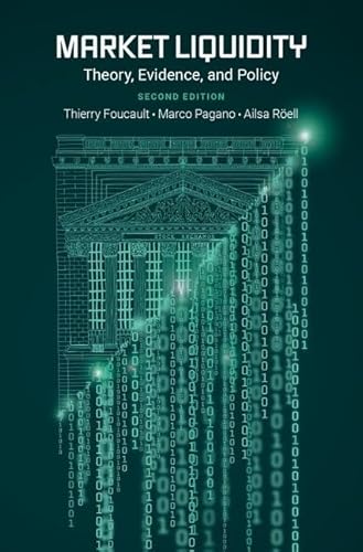 Imagen de archivo de Market Liquidity : Theory, Evidence, and Policy a la venta por GreatBookPrices