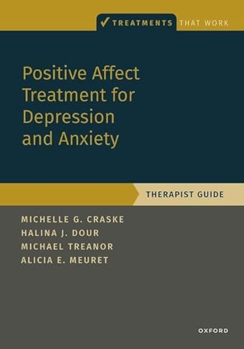 Stock image for Positive Affect Treatment for Depression and Anxiety : Therapist Guide for sale by GreatBookPrices