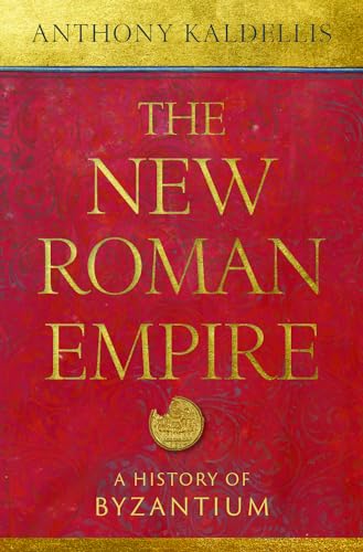 Beispielbild fr The New Roman Empire: A History of Byzantium zum Verkauf von Books From California