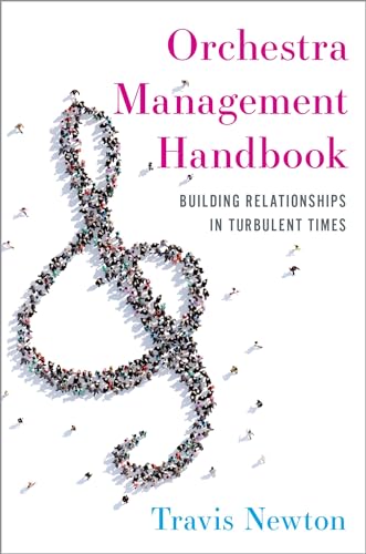 Stock image for Orchestra Management Handbook: Building Relationships in Turbulent Times for sale by Ria Christie Collections