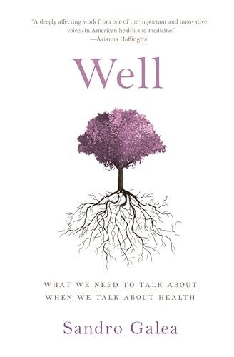 9780197554555: Well: What We Need to Talk About When We Talk About Health