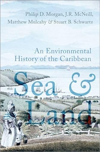 Imagen de archivo de Sea and Land: An Environmental History of the Caribbean a la venta por Book Deals