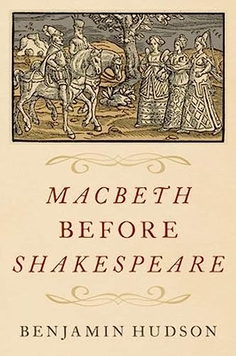 Stock image for Macbeth Before Shakespeare for sale by Blackwell's