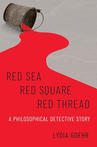 Stock image for Red Sea-Red Square-Red Thread: A Philosophical Detective Story Format: Hardcover for sale by INDOO