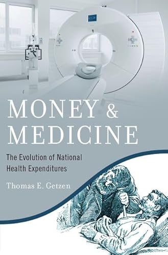 Imagen de archivo de Money and Medicine: The Evolution of National Health Expenditures a la venta por ThriftBooks-Dallas