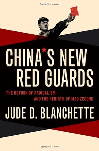  Center for Strategic and International Studies) Blanchette  Jude (Freeman Chair in China Studies  Freeman Chair in China Studies, China`s New Red Guards