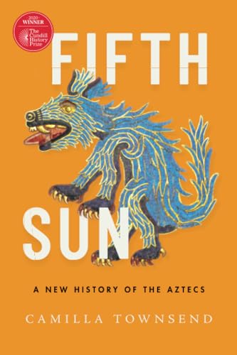 Imagen de archivo de Fifth Sun: A New History of the Aztecs a la venta por Books From California
