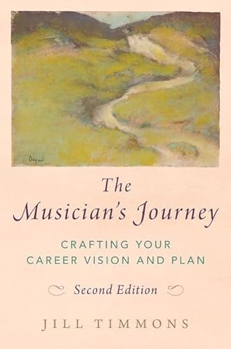 Stock image for Musician's Journey : Crafting Your Career Vision and Plan for sale by GreatBookPrices