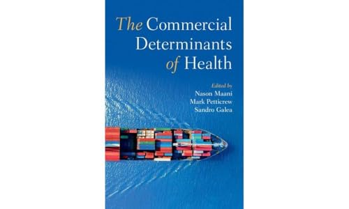 Stock image for The Commercial Determinants of Health for sale by SecondSale