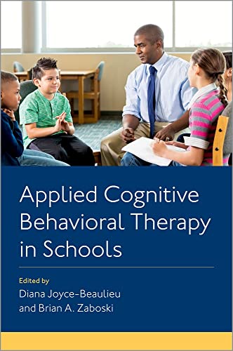 Beispielbild fr Applied Cognitive Behavioral Therapy in Schools zum Verkauf von Blackwell's