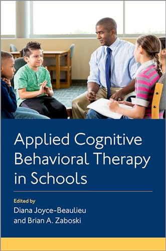 Immagine dell'editore per Applied Cognitive Behavioral Therapy in Schools venduto da Ria Christie Collections