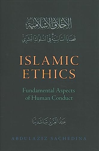 Beispielbild fr Islamic Ethics: Fundamental Aspects of Human Conduct zum Verkauf von Housing Works Online Bookstore