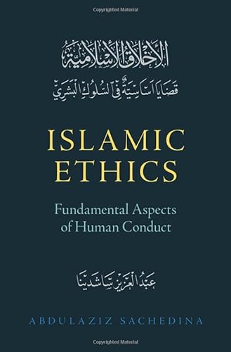 Imagen de archivo de Islamic Ethics: Fundamental Aspects of Human Conduct a la venta por Housing Works Online Bookstore