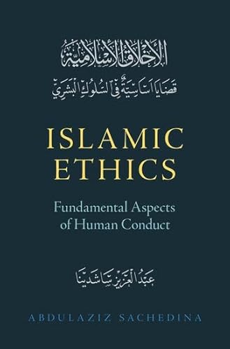 Stock image for Islamic Ethics: Fundamental Aspects of Human Conduct for sale by Housing Works Online Bookstore