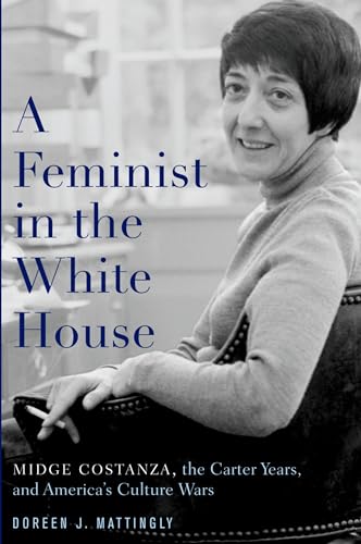 Beispielbild fr A Feminist in the White House zum Verkauf von Blackwell's
