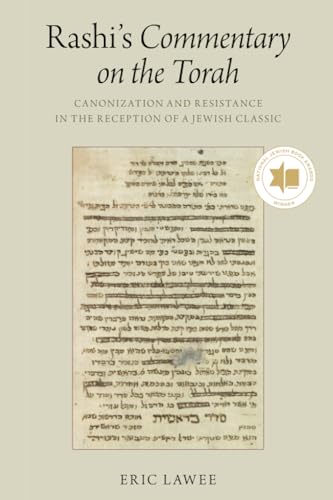 Stock image for Rashi's Commentary on the Torah: Canonization and Resistance in the Reception of a Jewish Classic for sale by Ergodebooks