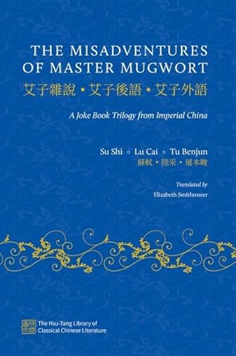 Stock image for Misadventures of Master Mugwort : A Joke Book Trilogy from Imperial China for sale by GreatBookPrices