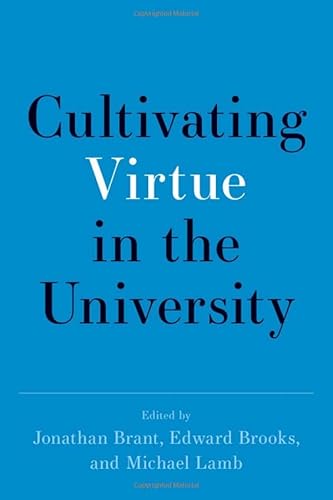 Beispielbild fr Cultivating Virtue in the University zum Verkauf von Blackwell's