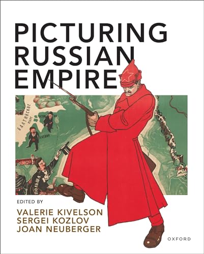 9780197600528: Picturing Russian Empire