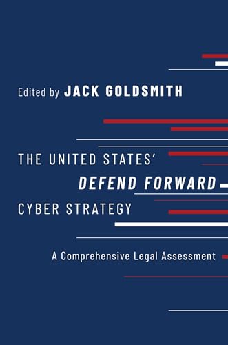 Beispielbild fr The United States' Defend Forward Cyber Strategy zum Verkauf von Blackwell's