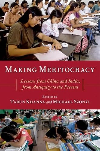 9780197602461: Making Meritocracy: Lessons from China and India, from Antiquity to the Present (Modern South Asia)