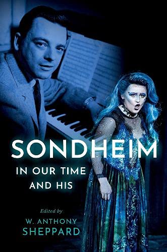 9780197603192: Sondheim in Our Time and His