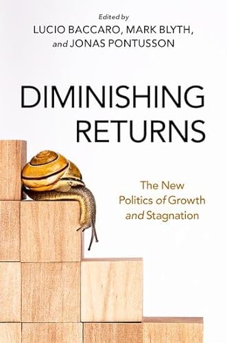 Stock image for Diminishing Returns: The New Politics of Growth and Stagnation for sale by Textbooks_Source