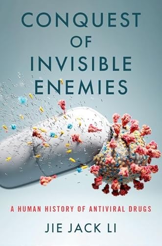 Stock image for Conquest of Invisible Enemies: A Human History of Antiviral Drugs for sale by Textbooks_Source