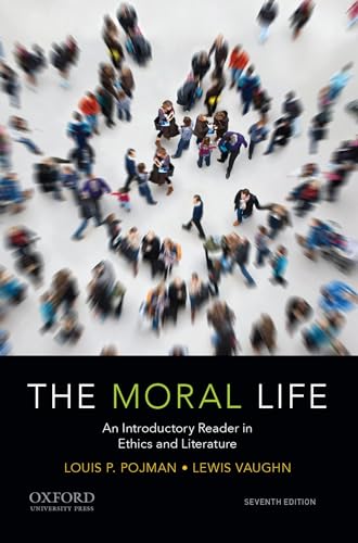 Beispielbild fr The Moral Life: An Introductory Reader in Ethics and Literature zum Verkauf von BooksRun