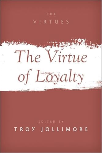Stock image for Virtue of Loyalty for sale by GreatBookPrices