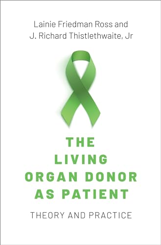 Stock image for The Living Organ Donor as Patient: Theory and Practice for sale by Books From California