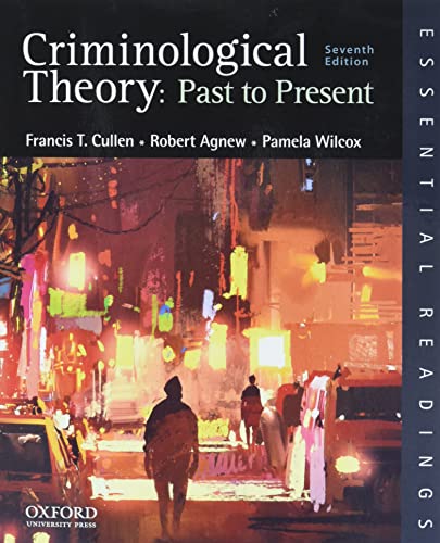 Stock image for Criminological Theory : Past to Present for sale by GreatBookPrices