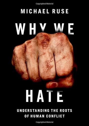 9780197621288: Why We Hate: Understanding the Roots of Human Conflict