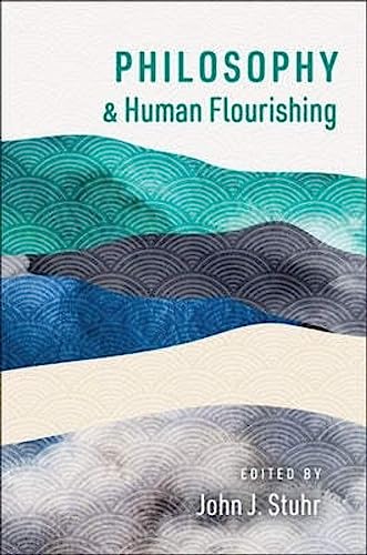 Imagen de archivo de Philosophy and Human Flourishing a la venta por Blackwell's