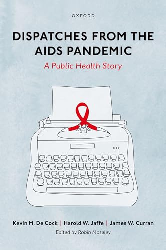 Beispielbild fr Dispatches from the AIDS Pandemic zum Verkauf von Blackwell's