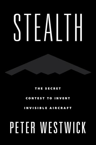 Imagen de archivo de Stealth: The Secret Contest to Invent Invisible Aircraft a la venta por Books Puddle